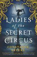 Image for "The Ladies of the Secret Circus"