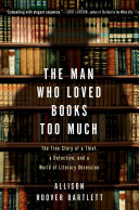 Image for "The Man Who Loved Books Too Much"