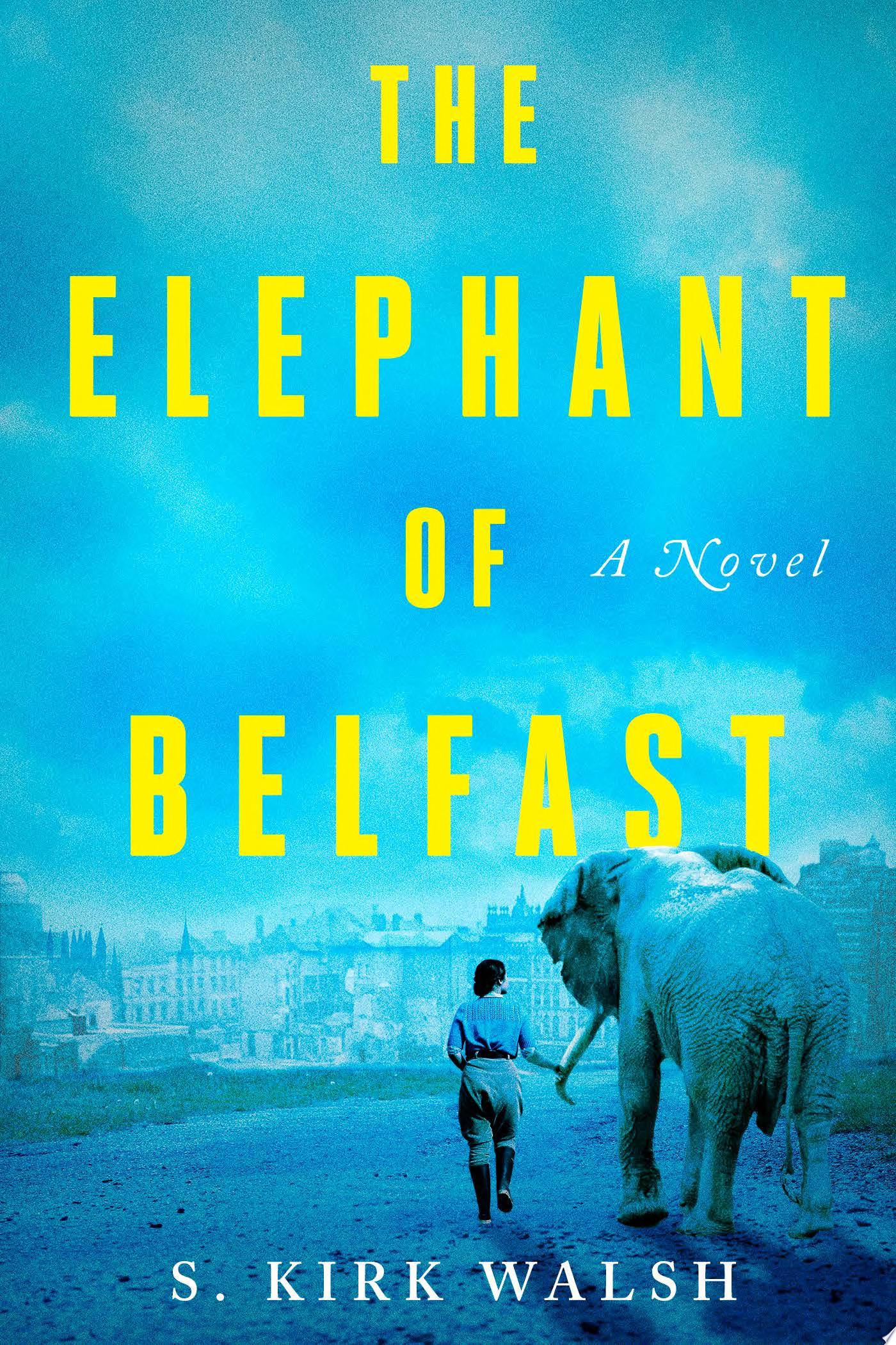 Image for "The Elephant of Belfast"