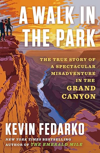 Cover of A Walk in the Park by Kevin Fedarko