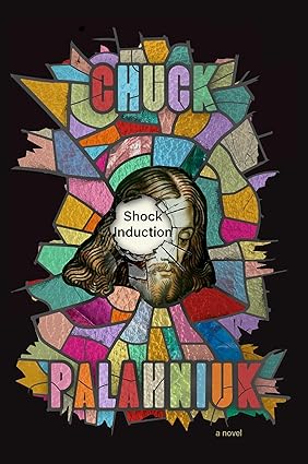 Image for "Shock Induction" by Chuck Palahniuk