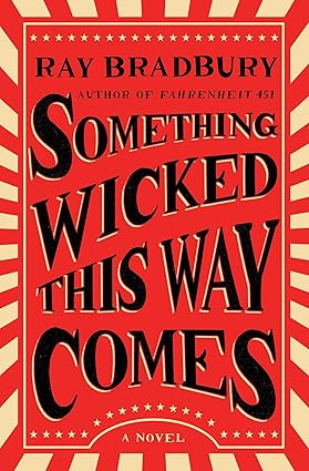 Image for "Something Wicked This Way Comes" by Ray Bradbury