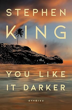 Image for "You Like It Darker" by Stephen King