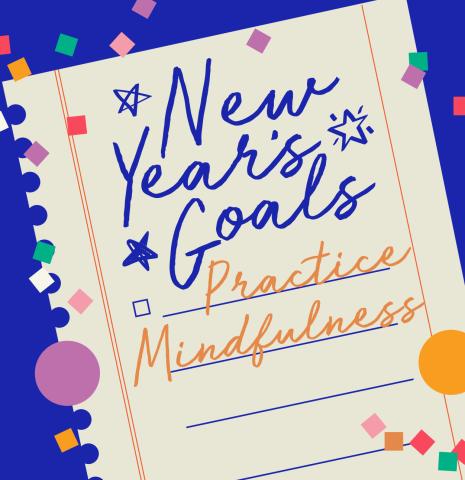 New Year's Goals Practice Mindfulness